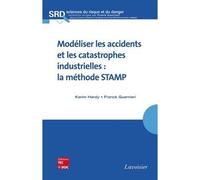 Modeliser les accidents et les catastrophes industrielles la - Hardy - Technique Et Documentation - broché - Livre