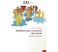 Modéliser pour l'insertion des jeunes Levy Hervé Oyono Mbarga (Auteur)