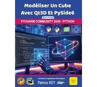 Modéliser un cube avec Qt3D et PySide6: niveau débutant (ed 2026)