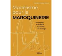 Modélisme pour la maroquinerie Patronnage numérique et gammes de montage - Elisa Cigna - Eyrolles - broché - Beau livre