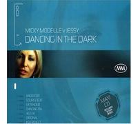 Modelle, Mickey Vs Jessy - Dancing in The Dark [Import]