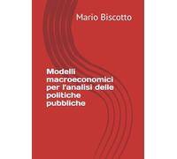 Modelli macroeconomici per l'analisi delle politiche pubbliche