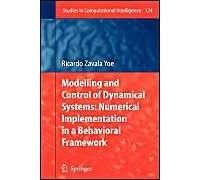 Modelling And Control Of Dynamical Systems: Numerical Implementation In A Behavioral Framework