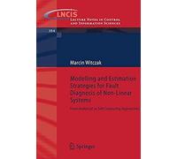 Modelling And Estimation Strategies For Fault Diagnosis Of Non-Linear Systems