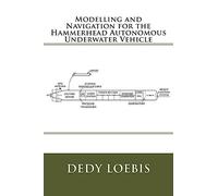 Modelling and Navigation for the Hammerhead Autonomous Underwater Vehicle