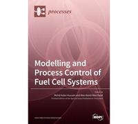Modelling And Process Control Of Fuel Cell Systems