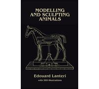 Modelling and Sculpting Animals