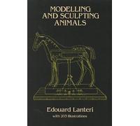 [(Modelling and Sculpting Animals)] [ By (author) Edouard Lanteri ] [February, 1986]