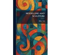 Modelling and Sculpture