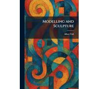 Modelling and Sculpture