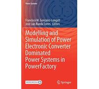 Modelling And Simulation Of Power Electronic Converter Dominated Power Systems In Powerfactory