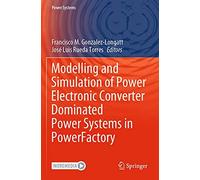 Modelling And Simulation Of Power Electronic Converter Dominated Power Systems In Powerfactory