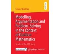 Modelling, Argumentation And Problem-Solving In The Context Of Outdoor Mathematics