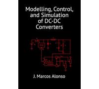 Modelling, Control, and Simulation of DC-DC Converters