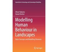 Modelling Human Behaviour In Landscapes