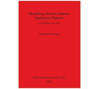 Modelling Hunter-Gatherer Settlement Patterns