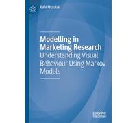 Modelling in Marketing Research: Understanding Visual Behaviour Using Markov Models