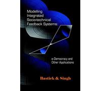 Modelling Integrated Socio-Technical Feedback Systems