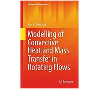 Modelling Of Convective Heat And Mass Transfer In Rotating Flows