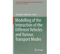 Modelling Of The Interaction Of The Different Vehicles And Various Transport Modes
