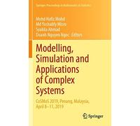 Modelling, Simulation And Applications Of Complex Systems