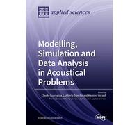 Modelling, Simulation And Data Analysis In Acoustical Problems