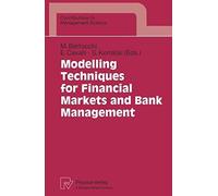 Modelling Techniques For Financial Markets And Bank Management