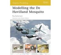Modelling the De Havilland Mosquito, Modelling Roy Sutherland (Auteur)