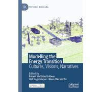 Modelling the Energy Transition: Cultures, Visions, Narratives