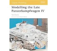 Modelling the Late Panzerkampfwagen IV, Osprey Modelling Gary Edmundson, Tom Cockle (Auteur)