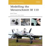 Brett Green – Modelling the Messerschmitt Bf 110 – Modelling