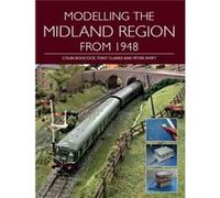 Modelling the Midland Region from 1948 by Colin Boocock Colin Boocock, Peter Swift, Tony Clarke (Auteur)
