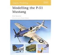 Modelling the P-51 Mustang, Osprey Modelling Manuals, 34 Stan Spooner (Auteur)