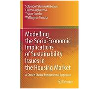 Modelling The Socio-Economic Implications Of Sustainability Issues In The Housing Market