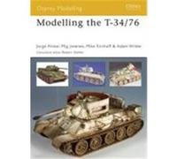 Modelling the T-34/76 Alvear, Jorge, Jimenez, Mig, Kirchoff, Michael (Auteur)