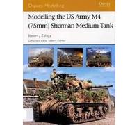 Modelling The Us Army M4 (75mm) Sherman Medium Tank