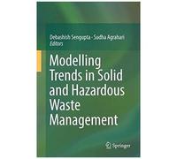 Modelling Trends In Solid And Hazardous Waste Management