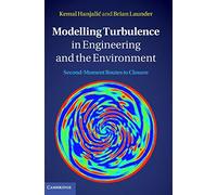 Modelling Turbulence in Engineering and the Environment: Second-Moment Routes to Closure