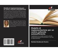 Modello Di Implementazione Per Un Centro Culturale Autosufficiente