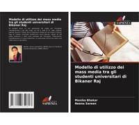 Modello Di Utilizzo Dei Mass Media Tra Gli Studenti Universitari Di Bikaner Raj