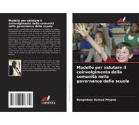 Modello Per Valutare Il Coinvolgimento Della Comunità Nella Governance Delle Scuole (Italian Edition)