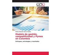 Modelo De Gestión, Competitividad Y Pymes En Colombia