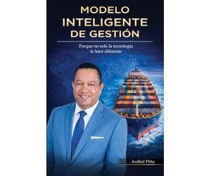 Modelo Inteligente de Gestión: Porque no solo la tecnología te hace diferente