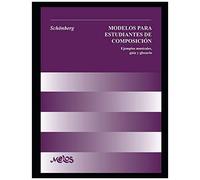 Modelo Para Estudiantes De Composiciã³N - Schã¶Nberg: Ejemplos Musicales, GuãA Y Glosario