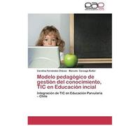 Modelo Pedagógico De Gestión Del Conocimiento, Tic En Educación Incial
