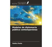 Modelos de diplomacia pública contemporánea