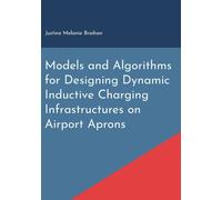 Models And Algorithms For Designing Dynamic Inductive Charging Infrastructures On Airport Aprons