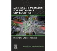 Models and Measures for Sustainable City Logistics: Behavioral Choice Processes