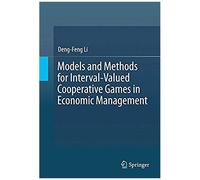 Models And Methods For Interval-Valued Cooperative Games In Economic Management