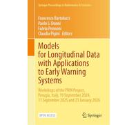 Models for Longitudinal Data with Applications to Early Warning Systems: Workshops of the PRIN Project, Perugia, Italy, 19 September 2024, 11 September 2025 and 23 January 2026